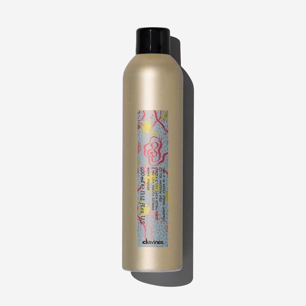 MORE INSIDE This Is An Extra Strong Hairspray